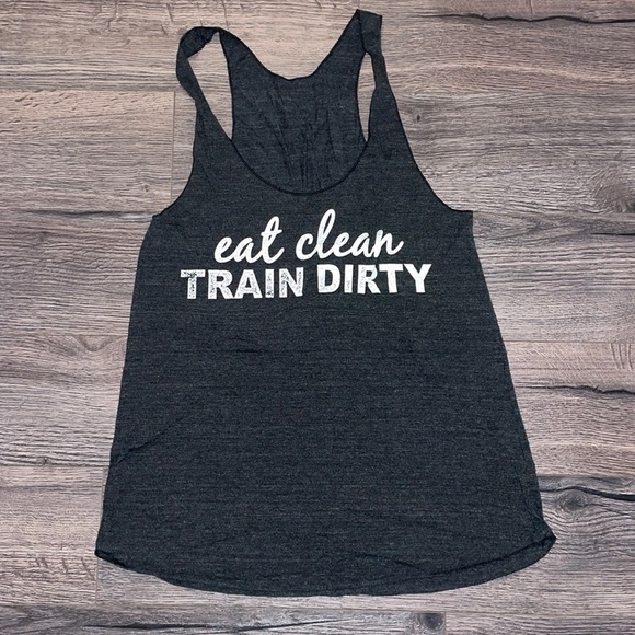 “Eat clean, train dirty” tank top NWOT - Picture 1 of 3
